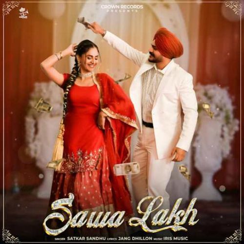 Sawa Lakh Satkar Sandhu mp3 song ringtone, Sawa Lakh Satkar Sandhu Ringtone Download - RiskyJatt.Com