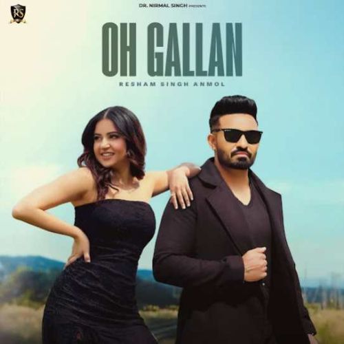 Oh Gallan Resham Singh Anmol mp3 song ringtone, Oh Gallan Resham Singh Anmol Ringtone Download - RiskyJatt.Com