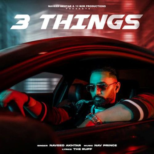 3 THINGS Naveed Akhtar mp3 song ringtone, 3 THINGS Naveed Akhtar Ringtone Download - RiskyJatt.Com