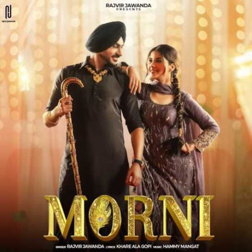 Morni Rajvir Jawanda mp3 song ringtone, Morni Rajvir Jawanda Ringtone Download - RiskyJatt.Com