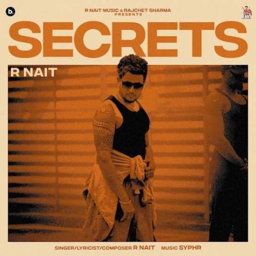 Secrets R. Nait mp3 song ringtone, Secrets R. Nait Ringtone Download - RiskyJatt.Com