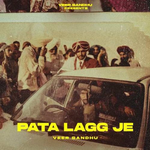 PATA LAGG JE Veer Sandhu mp3 song ringtone, PATA LAGG JE Veer Sandhu Ringtone Download - RiskyJatt.Com