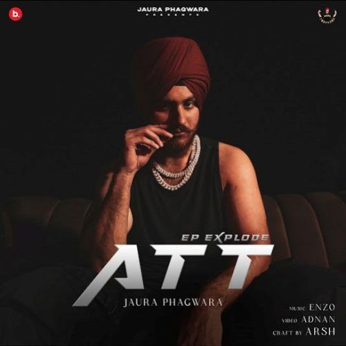 Att (Ep Explode) Jaura Phagwara mp3 song ringtone, Att (Ep Explode) Jaura Phagwara Ringtone Download - RiskyJatt.Com