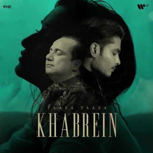 Taaza Taaza Khabrein Gurnazar, Rahat Fateh Ali Khan mp3 song ringtone, Taaza Taaza Khabrein Gurnazar, Rahat Fateh Ali Khan Ringtone Download - RiskyJatt.Com