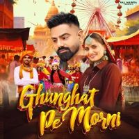 Ghunghat Pe Morni Raj Mawar, Ruchika Jangid mp3 song ringtone, Ghunghat Pe Morni Raj Mawar, Ruchika Jangid Ringtone Download - RiskyJatt.Com