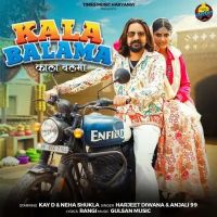 Kala Balama Anjali 99, Harjeet Deewana mp3 song ringtone, Kala Balama Anjali 99, Harjeet Deewana Ringtone Download - RiskyJatt.Com