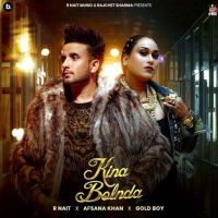 Kina Bolnda R. Nait mp3 song ringtone, Kina Bolnda R. Nait Ringtone Download - RiskyJatt.Com