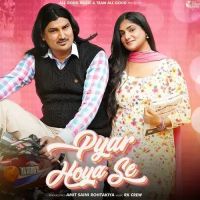 Pyar Hoya Se Amit Saini Rohtakiya mp3 song ringtone, Pyar Hoya Se Amit Saini Rohtakiya Ringtone Download - RiskyJatt.Com