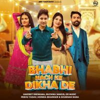 Bhabhi Nach Ke Dikha De Ruchika Jangid, Harjeet Deewana mp3 song ringtone, Bhabhi Nach Ke Dikha De Ruchika Jangid, Harjeet Deewana Ringtone Download - RiskyJatt.Com