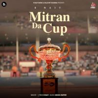 Mitran Da Cup R. Nait mp3 song ringtone, Mitran Da Cup R. Nait Ringtone Download - RiskyJatt.Com