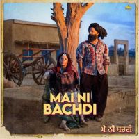 Mai Ni Bachdi Raj Ranjodh mp3 song ringtone, Mai Ni Bachdi Raj Ranjodh Ringtone Download - RiskyJatt.Com