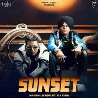 SUNSET Harsh Likhari mp3 song ringtone, SUNSET Harsh Likhari Ringtone Download - RiskyJatt.Com