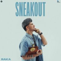 Sneakout Raka mp3 song ringtone, Sneakout Raka Ringtone Download - RiskyJatt.Com