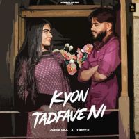 Kyon Tadfave Ni Jorge Gill mp3 song ringtone, Kyon Tadfave Ni Jorge Gill Ringtone Download - RiskyJatt.Com