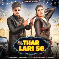 Thar Lari Se Raj Mawar, Ashu Twinkle mp3 song ringtone, Thar Lari Se Raj Mawar, Ashu Twinkle Ringtone Download - RiskyJatt.Com