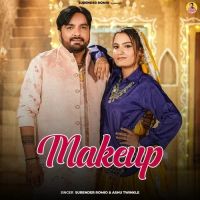 Makeup Surender Romio, Ashu Twinkle mp3 song ringtone, Makeup Surender Romio, Ashu Twinkle Ringtone Download - RiskyJatt.Com