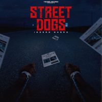 STREET DOGS InderH Nagra mp3 song ringtone, STREET DOGS InderH Nagra Ringtone Download - RiskyJatt.Com