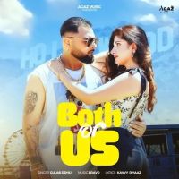 Both Of Us Gulab Sidhu mp3 song ringtone, Both Of Us Gulab Sidhu Ringtone Download - RiskyJatt.Com