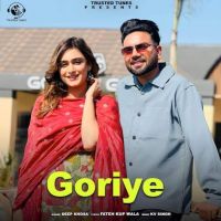 Goriye Deep Khosa mp3 song ringtone, Goriye Deep Khosa Ringtone Download - RiskyJatt.Com