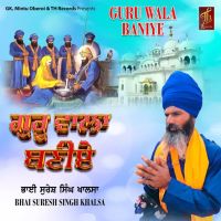 Guru Wala Baniye Suresh Singh Khalsa mp3 song ringtone, Guru Wala Baniye Suresh Singh Khalsa Ringtone Download - RiskyJatt.Com
