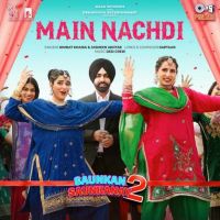 Main Nachdi Nimrat Khaira mp3 song ringtone, Main Nachdi Nimrat Khaira Ringtone Download - RiskyJatt.Com