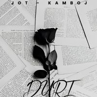 Duri Jot Kamboj mp3 song ringtone, Duri Jot Kamboj Ringtone Download - RiskyJatt.Com