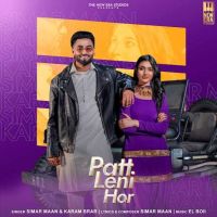 Patt Leni Hor Simar Maan mp3 song ringtone, Patt Leni Hor Simar Maan Ringtone Download - RiskyJatt.Com