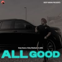 All Good Deep Karan mp3 song ringtone, All Good Deep Karan Ringtone Download - RiskyJatt.Com