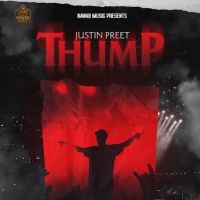 Thump Justin Preet mp3 song ringtone, Thump Justin Preet Ringtone Download - RiskyJatt.Com