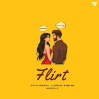 Flirt Raja Sandhu mp3 song ringtone, Flirt Raja Sandhu Ringtone Download - RiskyJatt.Com