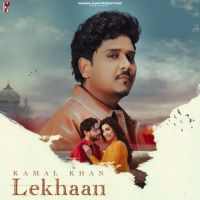 Lekhaan Kamal Khan mp3 song ringtone, Lekhaan Kamal Khan Ringtone Download - RiskyJatt.Com