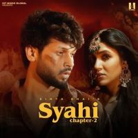 Syahi Chapter 2 Sinta Bhai mp3 song ringtone, Syahi Chapter 2 Sinta Bhai Ringtone Download - RiskyJatt.Com