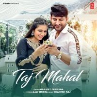 Taj Mahal Harjeet Deewana mp3 song ringtone, Taj Mahal Harjeet Deewana Ringtone Download - RiskyJatt.Com