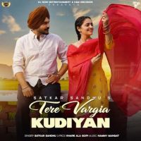 Tere Vargia Kudiyan Satkar Sandhu mp3 song ringtone, Tere Vargia Kudiyan Satkar Sandhu Ringtone Download - RiskyJatt.Com