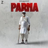 Parna Khasa Aala Chahar mp3 song ringtone, Parna Khasa Aala Chahar Ringtone Download - RiskyJatt.Com