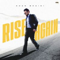 Rise Again Khan Bhaini mp3 song ringtone, Rise Again Khan Bhaini Ringtone Download - RiskyJatt.Com
