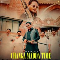 Changa Madda Time Alam Chatha mp3 song ringtone, Changa Madda Time Alam Chatha Ringtone Download - RiskyJatt.Com