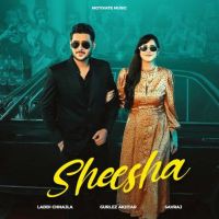 Sheesha Laddi Chhajla mp3 song ringtone, Sheesha Laddi Chhajla Ringtone Download - RiskyJatt.Com