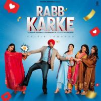 Rabb Karke Rajvir Jawanda mp3 song ringtone, Rabb Karke Rajvir Jawanda Ringtone Download - RiskyJatt.Com