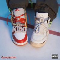 Conversation The Kidd, Ilam mp3 song ringtone, Conversation The Kidd, Ilam Ringtone Download - RiskyJatt.Com
