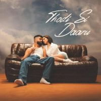 Thodi Si Daaru AP Dhillon mp3 song ringtone, Thodi Si Daaru AP Dhillon Ringtone Download - RiskyJatt.Com