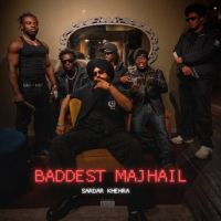Baddest Majhail Sardar Khehra mp3 song ringtone, Baddest Majhail Sardar Khehra Ringtone Download - RiskyJatt.Com