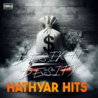Hathyar Hits Desifx, Desikat, Dr Desi mp3 song ringtone, Hathyar Hits Desifx, Desikat, Dr Desi Ringtone Download - RiskyJatt.Com