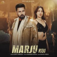 Marju Koi Gippy Grewal mp3 song ringtone, Marju Koi Gippy Grewal Ringtone Download - RiskyJatt.Com