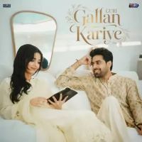 Gallan Kariye Guri mp3 song ringtone, Gallan Kariye Guri Ringtone Download - RiskyJatt.Com