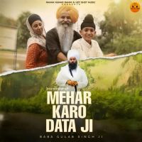 Mehar Karo Data Ji Baba Gulab Singh Ji mp3 song ringtone, Mehar Karo Data Ji Baba Gulab Singh Ji Ringtone Download - RiskyJatt.Com