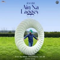 Ain Na Laggey Satinder Sartaaj mp3 song ringtone, Ain Na Laggey Satinder Sartaaj Ringtone Download - RiskyJatt.Com