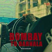 Bombay To Barnala Sucha Yaar mp3 song ringtone, Bombay To Barnala Sucha Yaar Ringtone Download - RiskyJatt.Com