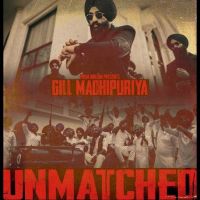 Unmatched Gill Madhipuriya mp3 song ringtone, Unmatched Gill Madhipuriya Ringtone Download - RiskyJatt.Com