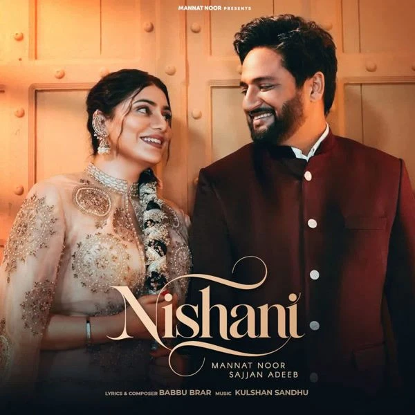 Sajjan Adeeb and Mannat Noor New Songs and Top 20 Albums